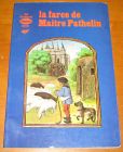 [R10832] La farce de Maître Pathelin