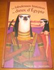 [R10914] Les fabuleuses histoires des dieux d Egypte, Dominique Joly et Raphaël Gauthey