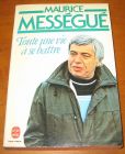 [R10919] Toute une vie à se battre, Maurice Mességué