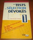 [R10954] Les tests de sélection dévoilé, Jean-Jacques Larané