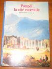 [R10981] Pompéi, la cité ensevelie, Robert Etienne