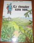 [R10985] Le chevalier sans nom (dédicacé), Xavier Saüt - Vonvon