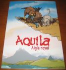 [R10997] Aquila aigle royal (dédicacé), Xavier Saüt