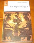 [R11003] La mythologie ses dieux, ses héros, ses légendes, Edith Hamilton