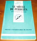 [R11015] Que sais-je ? Le siècle de Périclès, Jean-Jacques Maffre