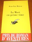 [R11067] La mort en prime time, Jean-Luc Bizien