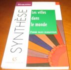 [R11107] Les villes dans le monde, Pierre Bloc-Duraffour