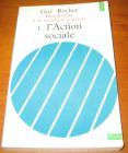 [R11125] Introduction à la sociologie générale 1 - L Action sociale, Guy Rocher