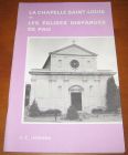 [R11197] La Chapelle Saint-Louis et Les églises disparues de Pau, Françoise-Claire Legrand