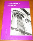 [R11200] La Cathédrale de Lescar, Françoise-Claire Legrand