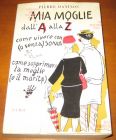 [R11270] Mia Moglie dall A alla Z, Pierre Daninos