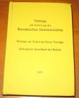 [R11290] Verträge zur Gründung der Europäischen Gemeinschaften - Vertäge zur Änderung dieser Vertäge - Dukumente betreffend de Beitritt