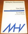 [R11296] Das Herz und andere Erzählungen - Le Cœur et autres Contes, Wilhelm Hausenstein