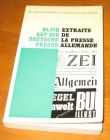 [R11315] Blick auf die deutsche presse - extraits de la presse allemande