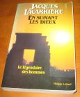 [R11353] En suivant les dieux, Jacques Lacarrière