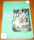[R11424] Le monde de Narnia 6 - Le fauteuil d argent, C.S. Lewis