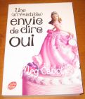 [R11426] Une (irrésistible) envie de dire oui, Meg Cabot