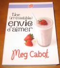 [R11427] Une (irrésistible) envie d aimer, Meg Cabot