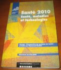 [R11438] Santé 2010 - Santé, maladies et technologies