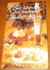 [R11476] Sur la route des saveurs, Henri Maire