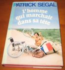 [R11557] L homme qui marchait dans sa tête, Patrick Segal