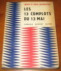 [R11632] Les complots du 13 mai, Merry et Serge Bromberger