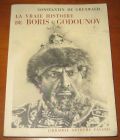 [R11635] La vraie histoire de Boris Godounov (dédicacé), Constantin de Grunwald