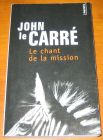 [R11678] Le chant de la mission, John le Carré