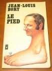 [R11682] Le pied, Jean-Louis Bory