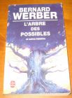 [R11767] L arbre des possibles, Bernard Werber