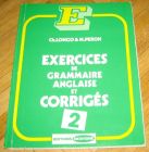 [R11822] Exercices de Grammaire Anglaise et corrigée 2, Ch. Longo & M. Peron