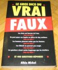 [R11829] Le Gros Dico Du Vrai-Faux, Jérôme Duhamel