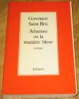 [R11846] Athanase ou la manière bleue, Gonzague Saint Bris