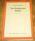 [R11847] Les forteresses noires, Patrick Grainville