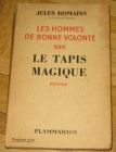 [R11865] Le tapis magique (Les hommes de bonne volonté XXV), Jules Romains