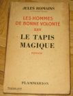 [R11865] Le tapis magique (Les hommes de bonne volonté XXV), Jules Romains