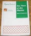 [R11867] Des yeux et des plantes soins et traitements, Raymond Dextreit