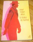 [R11890] La douleur de Manfred, Robert Mcliam Wilson