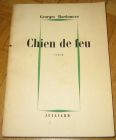 [R11897] Chien de feu, Georges Bordonove