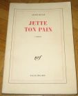 [R11899] Jette ton pain, Alice Rivaz