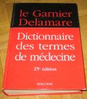 [R11996] Dictionnaire des termes de médecine, Garnier Delamare
