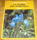 [R11998] Connaître la flore des Pyrénées, Cécile Lemoine & Georges Claustre