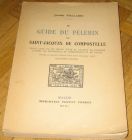 [R12018] Le guide du pèlerin de Saint-Jacques de compostelle, Jeanne Vielliard