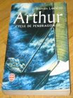 [R12075] Cycle de Pendragon 3 - Arthur, Stephen Lawhead
