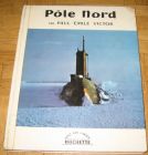 [R12182] Pôle Nord, Paul-Emile Victor