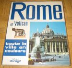 [R12396] Rome et Vatican, toute la ville en couleur, Loretta Santini