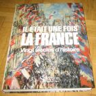 [R12403] Il était une fois la France - Vingt siècles d histoire