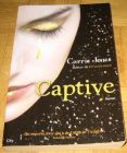 [R12423] Captive, Carrie Jones
