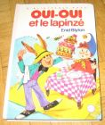 [R12442] Oui-Oui et le lapinzé, Enid Blyton