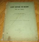 [R12474] Le casier sanitaire des maisons (De son utilité), Dr Julien Bouygues